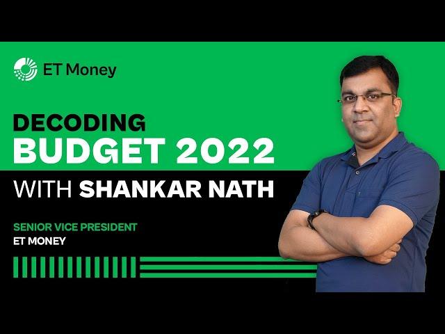 Decoding Union Budget 2022 | ET Money