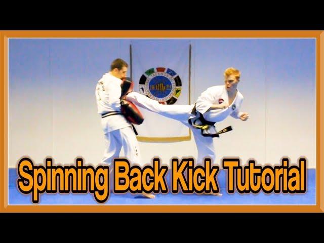 Taekwondo Spin Back Kick Tutorial | GNT How to