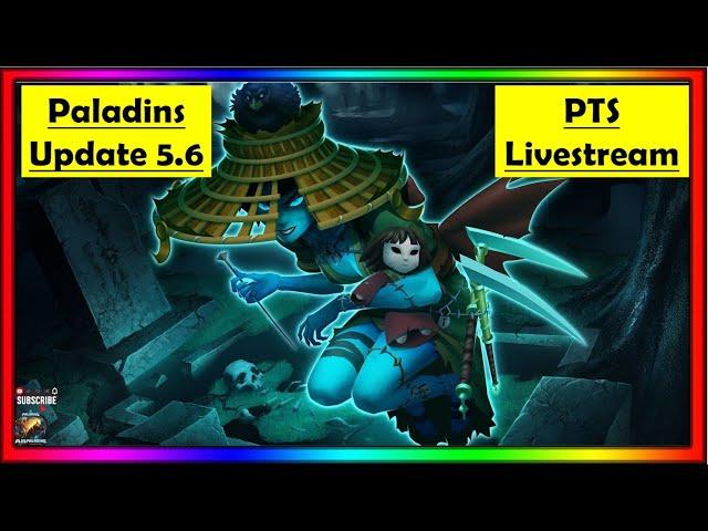 Paladins 5.6 Last Remains PTS Livestream - Kasumi, Deaths Howl New Champion, Event Pass