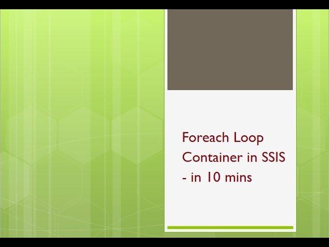 For Each Loop container in SSIS