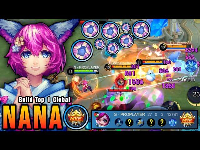 27 Kills No Death!! Deadly Combo Nana 100% Annoying!! - Build Top 1 Global Nana ~ MLBB