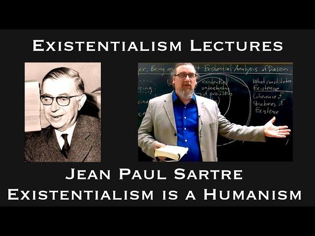 Jean-Paul Sartre | Existentialism is a Humanism | Existentialist Philosophy & Literature