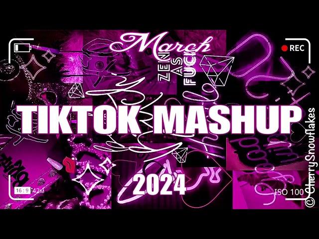 TikTok Mashup March 2024 ️‍️‍(Not Clean)️‍️‍