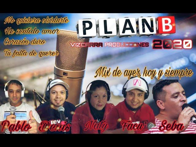 PLAN B MIX   AYER, HOY Y SIEMPRE 2020