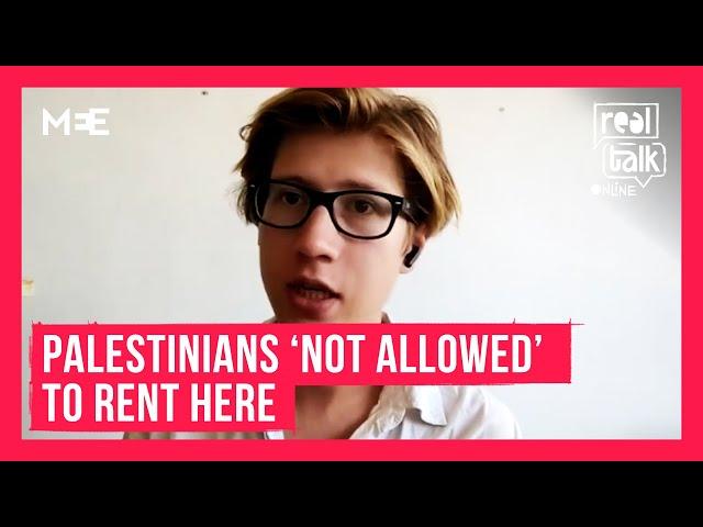 The realtor told me Palestinians were banned from renting: Journalist Andrey X | Real Talk