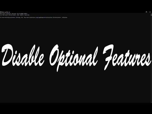 Disable Optional Features Install And Fail On Windows 10