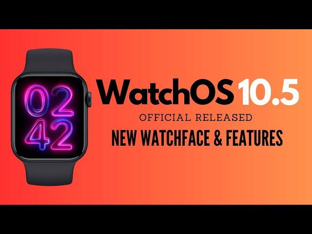 WatchOS 10.5 Released - New WatchFace, Features & Performance Boost - In Malayalam