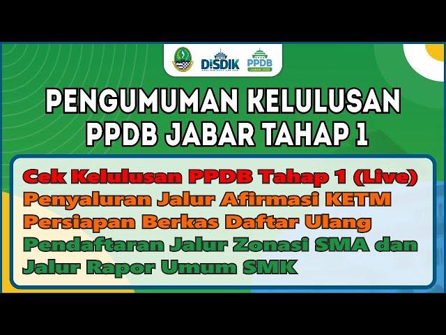  Pengumuman Kelulusan PPDB Jabar Tahap 1 | Penyaluran Jalur Afirmasi | Persyaratan Daftar Ulang