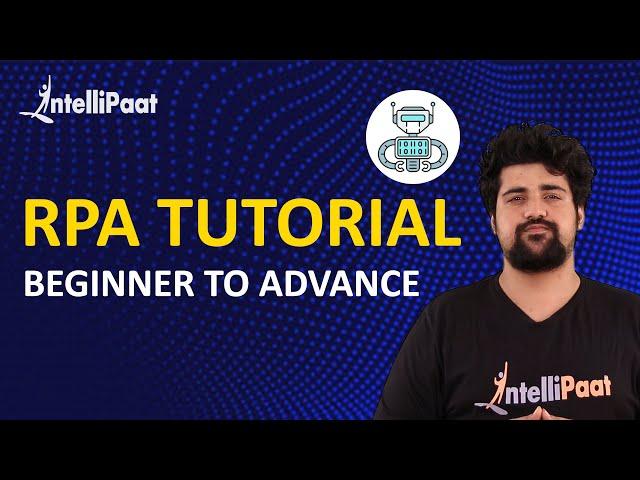 RPA Training | RPA Tutorial For Beginners | UiPath Tutorials | Intellipaat