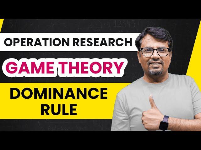 Game Theory | Game Theory Dominance Rule | Operation Research