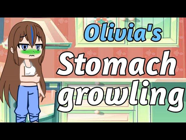 Olivia's Stomach growling (Gacha Club)...