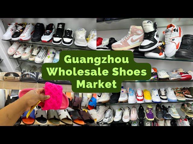 Guangzhou Shoes Market| High Quality Wholesale Shoes Market in Guangzhou| Copied Shoes in Guangzhou