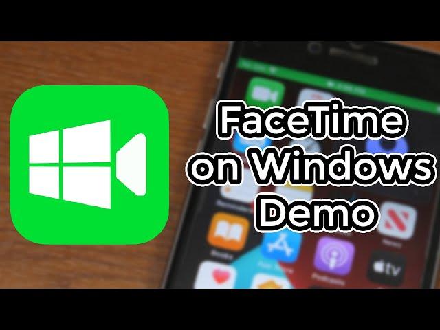 FaceTime on Windows Demo & Tutorial - It's a Thing Now!