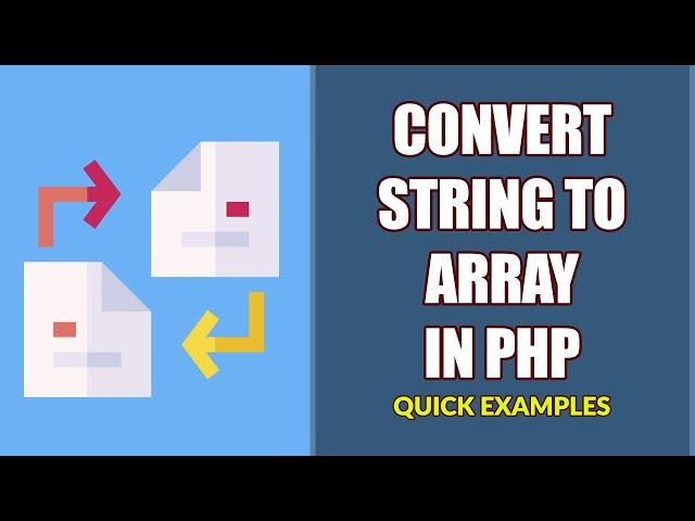 7 Ways To Convert String To Array In PHP