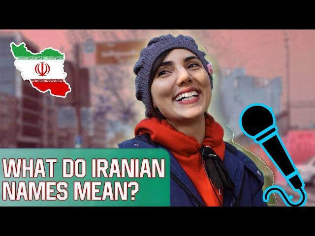 What Do Iranian Names Mean? (4K) معنای اسم های ایرانیها