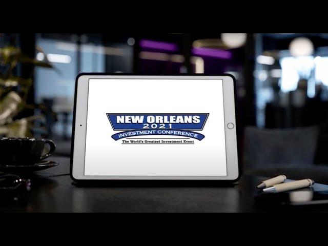 The 2021 New Orleans Investment Conference