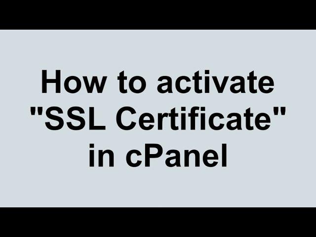How to activate SSL Certificate in cPanel - Razorhost