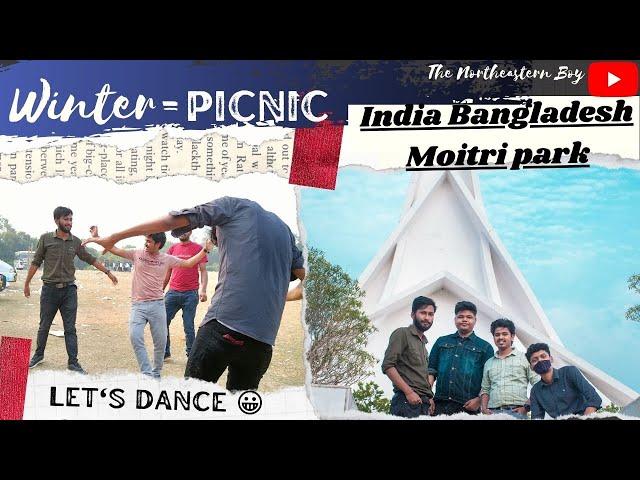 What happened when we visit India Bangladesh Moitri Park  || The Northeastern Boy|| #picnic