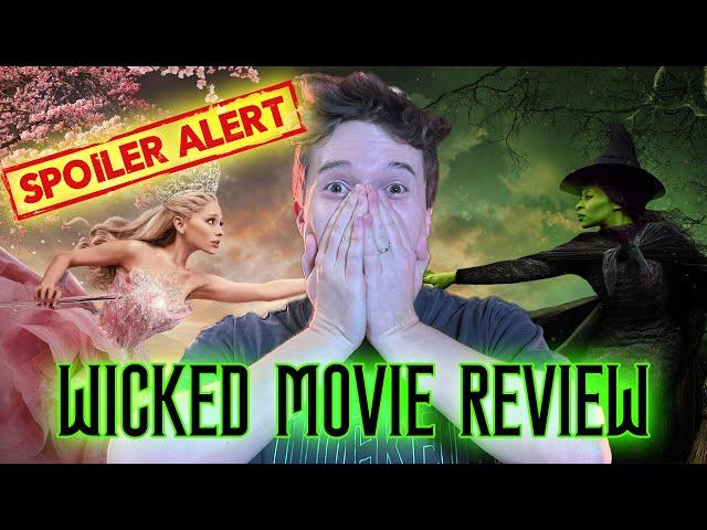 Wicked Movie Review - SPOILER VERSION! Deep Dive from a Wicked SUPER FAN 