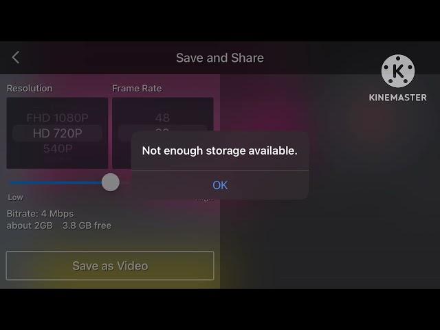 KINEMASTER THINKS THAT NOT ENOUGH STORAGE AVAILABLE