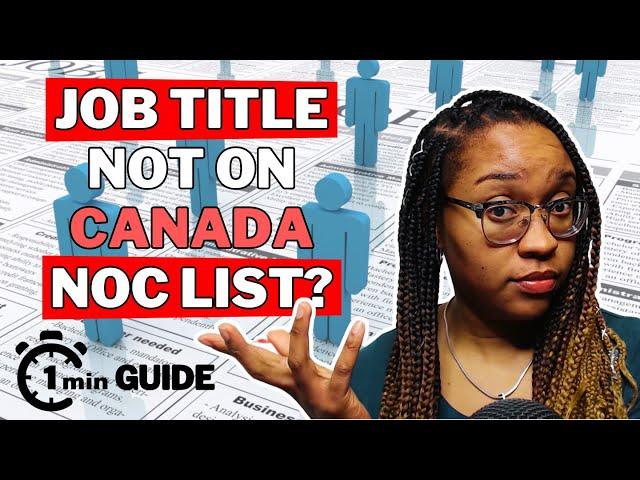 Drilling Down to Find Your Canada NOC Code & Job Title - One-Minute Guide