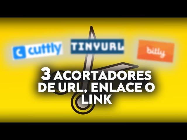 Cómo Acortar Cualquier URL, Enlace o Link de Manera GRATUITA / 3 Acortadores para enlaces