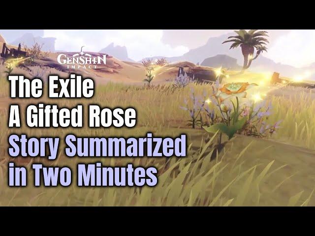 Genshin Impact 3.1 - The Exile and A Gifted Rose - Story Summarized in Two Minutes