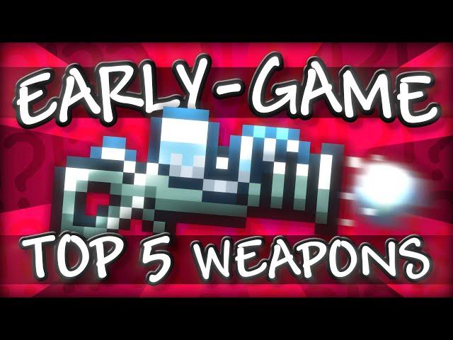 Terraria - BEST EARLY-GAME weapons!