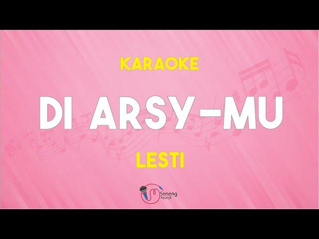 Di Arsy-mu - Lesti ( Karaoke Version ) Kualitas Jernih