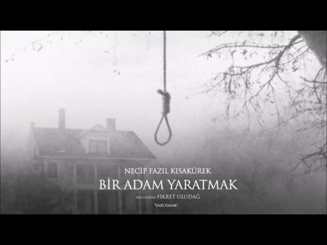 Necip Fazıl Kısakürek - Bir Adam Yaratmak - Husrev