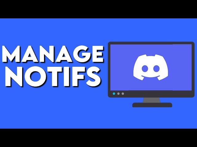 How To Manage Notifications on Discord pc