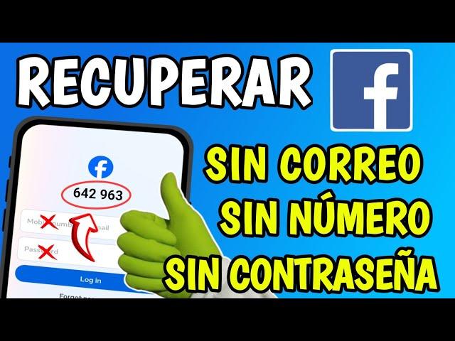 CÓMO RECUPERAR MI CUENTA DE FACEBOOK (2024) SIN CONTRASEÑA, CORREO-EMAIL, TELÉFONO