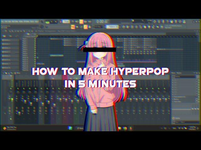 How to make hyperpop in 5 minutes - FL STUDIO [FREE FLP]