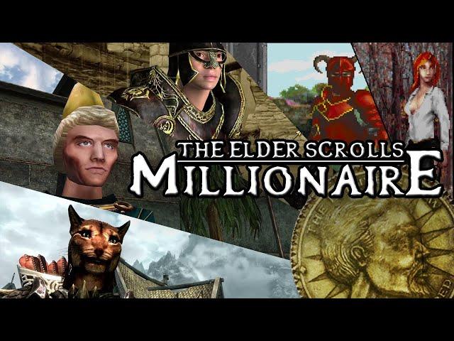 Becoming a Millionaire in All Five Elder Scrolls Games