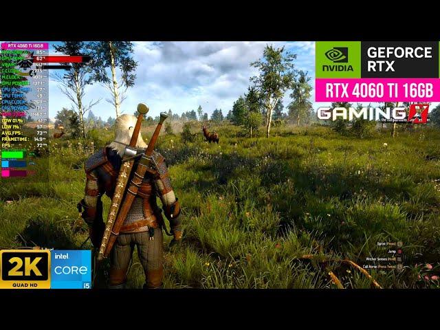 RTX 4060 Ti 16GB | The Witcher 3: Wild Hunt ( DLSS FG Benchmark 1440pᴴᴰ 2K )