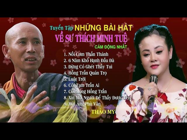 Tuyển tập Những Bài Hát Về Thầy Minh Tuệ Cảm Động Nhất, Nồi Cơm Thánh Thần | Thảo My