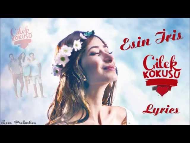 Esin İris - Çilek Kokusu Lyrics (Dizi Müziği)