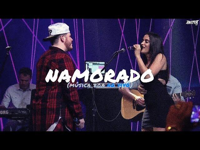 Anitta, Ferrugem - Namorado (Música Boa Ao Vivo 2016) TBT