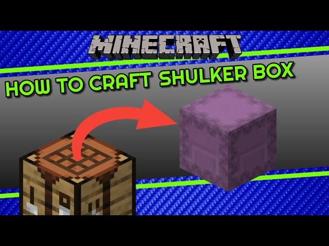 How to Craft Shulker Box in Minecraft