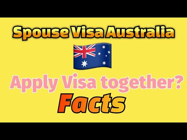 Spouse Visa Australia  Facts