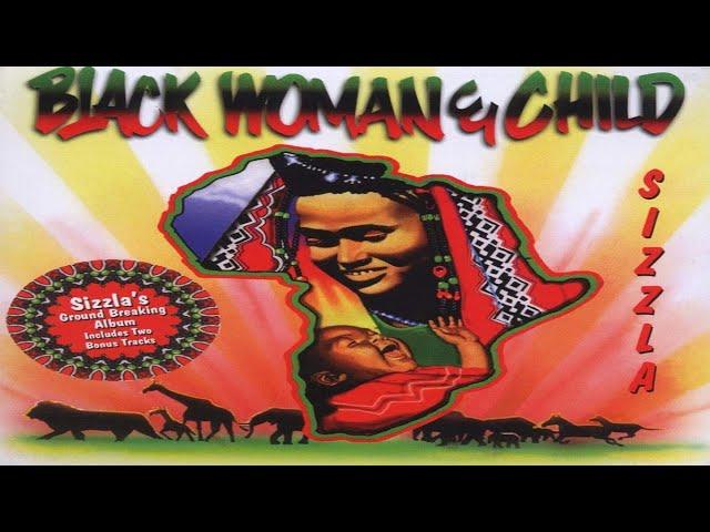 Sizzla | Black Woman & Child (Full Album) by DJ Alkazed 