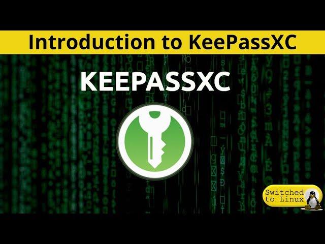 Introduction to KeePassXC