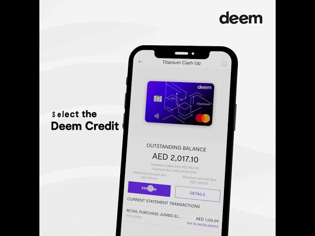 Deem | Easy Payment Plan through Deem Mobile App