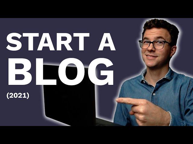 How to Start a Blog and Make Money in 2021