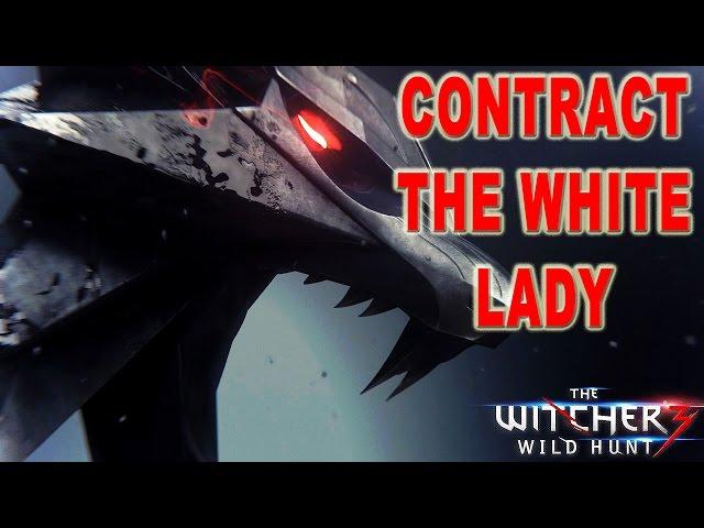The Witcher 3 Wild Hunt Gameplay Walkthrough - Contract - The White Lady [1080p HD]