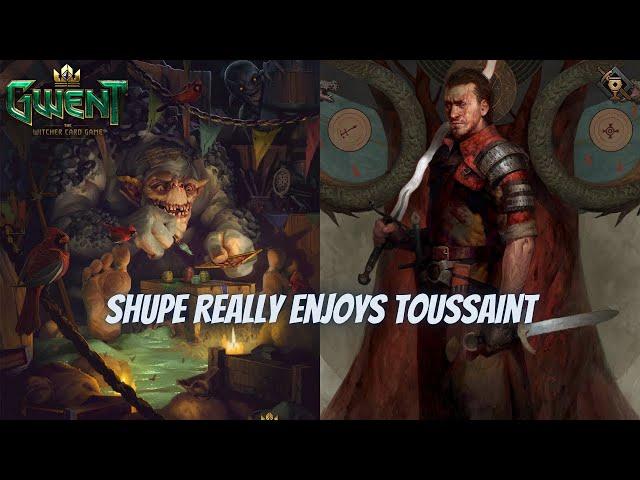 GWENT | Shupe Enjoys Toussaint | Giving Boost To Opponent Then Take Or Remove It!