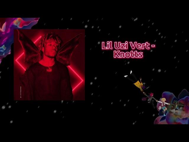 Lil Uzi Vert - Knotts (NEW Leak) (Unreleased)