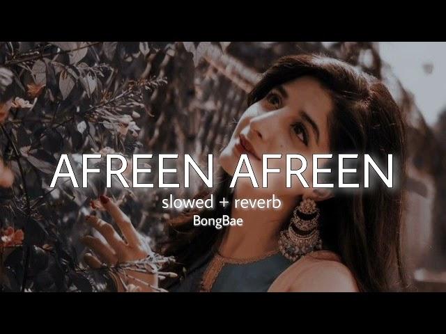 Afreen Afreen | Coke Studio | slowed + reverb #slowedandreverb #hindi