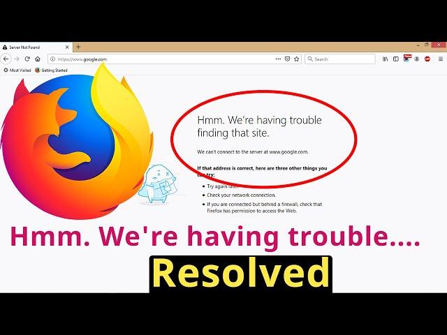 How to fix Hmm. We're having trouble finding that site. Firefox error [Resolved] || Smart Enough