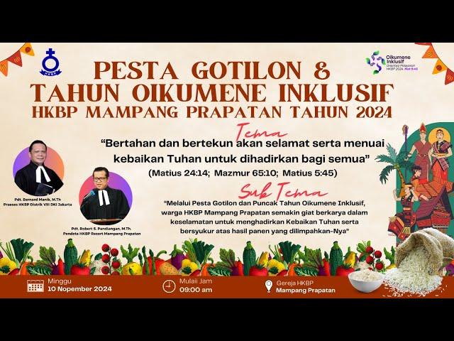 Pesta Gotilon & Tahun Oikumene Inklusif HKBP Mampang Prapatan | Minggu, 10 11 2024 | Pukul 08.45 WIB